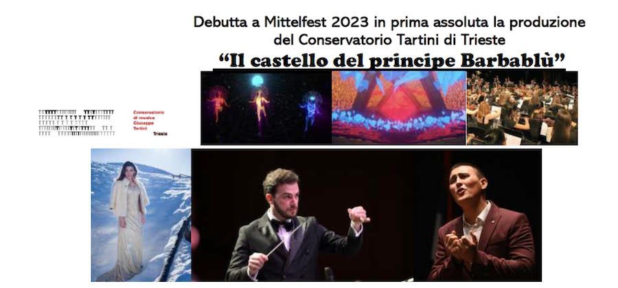 MUSICA, domani 25 LUGLIO A MITTELFEST, IN PRIMA ASSOLUTA DEBUTTA "IL CASTELLO DEL PRINCIPE BARBABLU'", ore 19