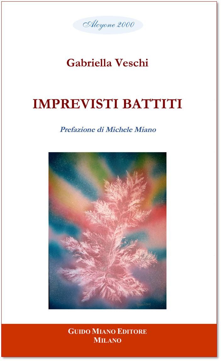 È uscito il libro di poesie: IMPREVISTI BATTITI di GABRIELLA VESCHI