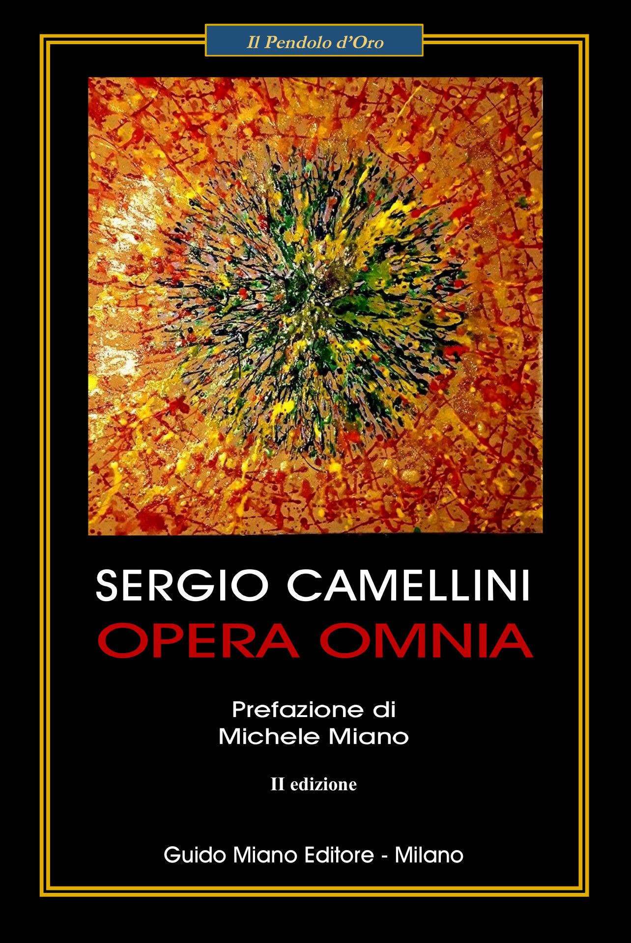 È uscito il libro di poesie: OPERA OMNIA,  2° edizione di SERGIO CAMELLINI con prefazione di Michele Miano