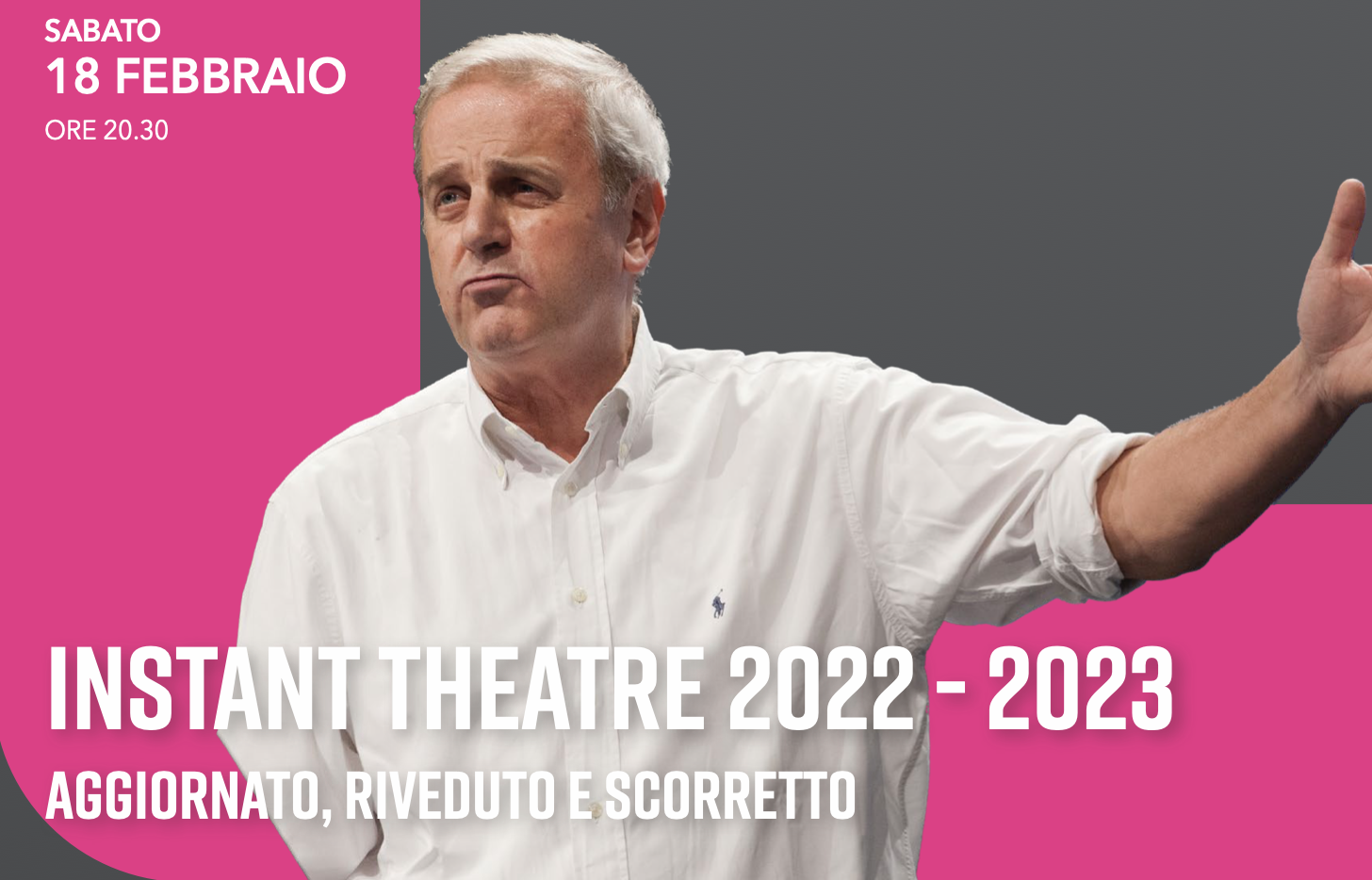 TEATRO LA CONTRADA - "INSTANT THEATRE 2022-2023": ENRICO BERTOLINO ARRIVA AL TEATRO BOBBIO DI TRIESTE, SABATO 18 FEB.
