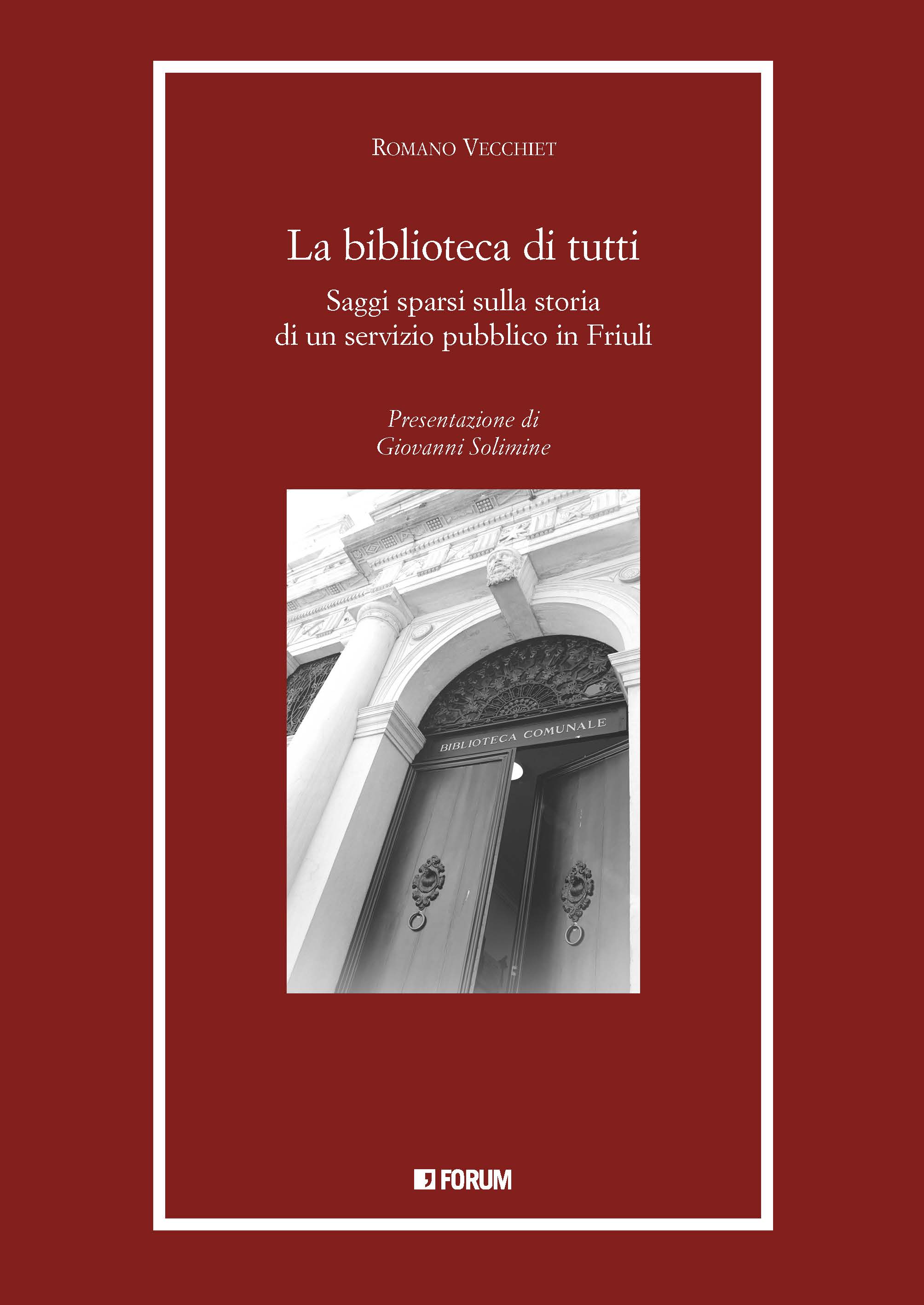 Il libro La biblioteca di tutti di Romano Vecchiet sarà presentato domani alle 18.00 alla Joppi di Udine