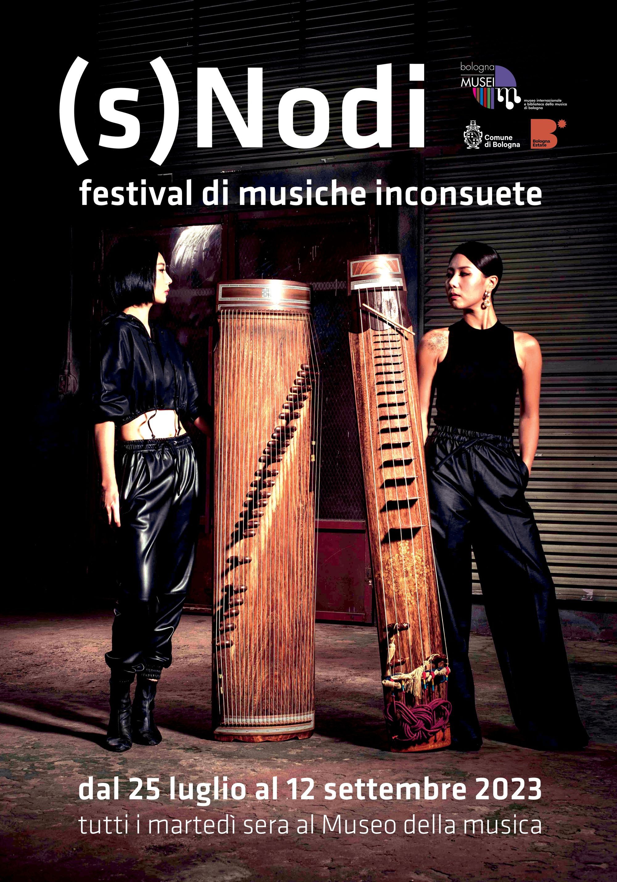 (s)Nodi - festival di musiche inconsuete XII edizione | 25 luglio - 12settembre 2023 | Museo della Musica, Bologna