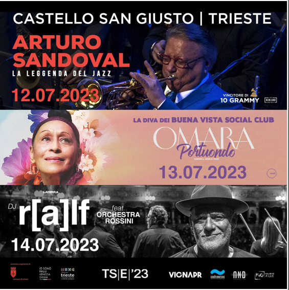 Questa settimana a Trieste tre grandi eventi al CASTELLO DI SAN GIUSTO: in arrivo Arturo Sandoval, Omara Portuondo e Dj Ralf