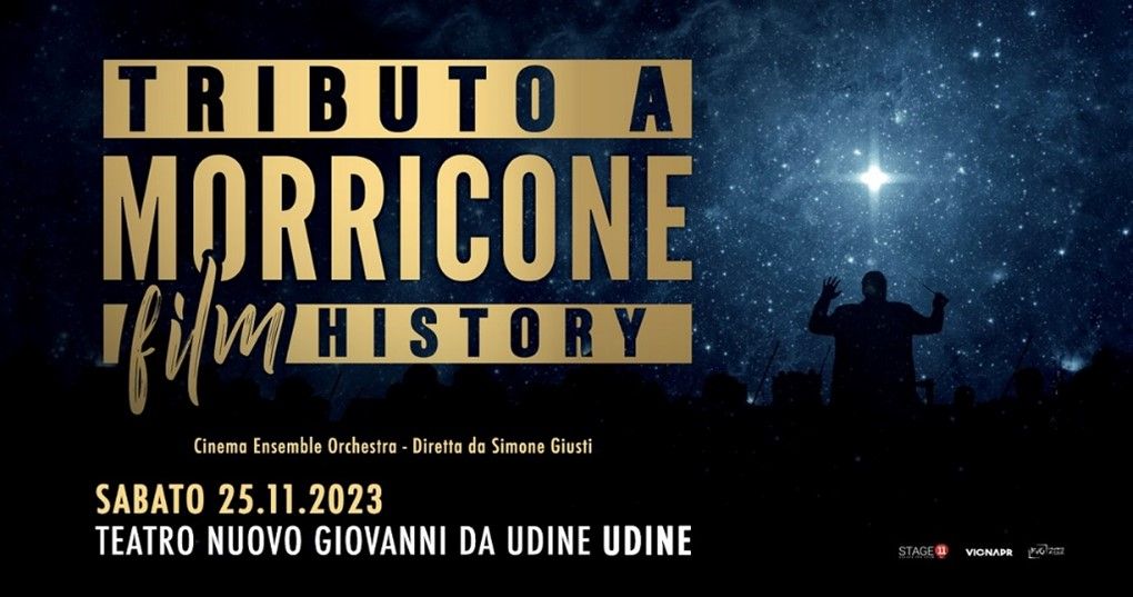 MORRICONE FILM HISTORY sabato 25 novembre al Teatro Nuovo Giovanni da Udine
