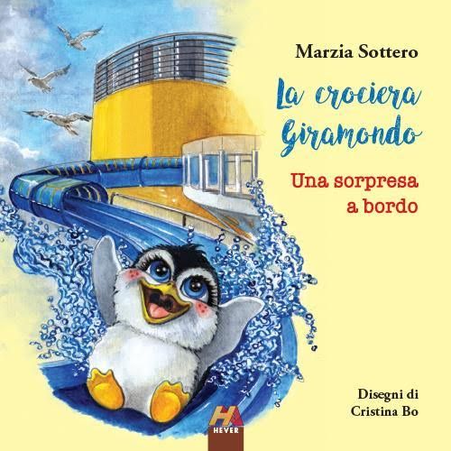Recensione libro "La crociera Giramondo Una sorpresa a bordo" di Marzia Sottero (Hever Edizioni, 2023)