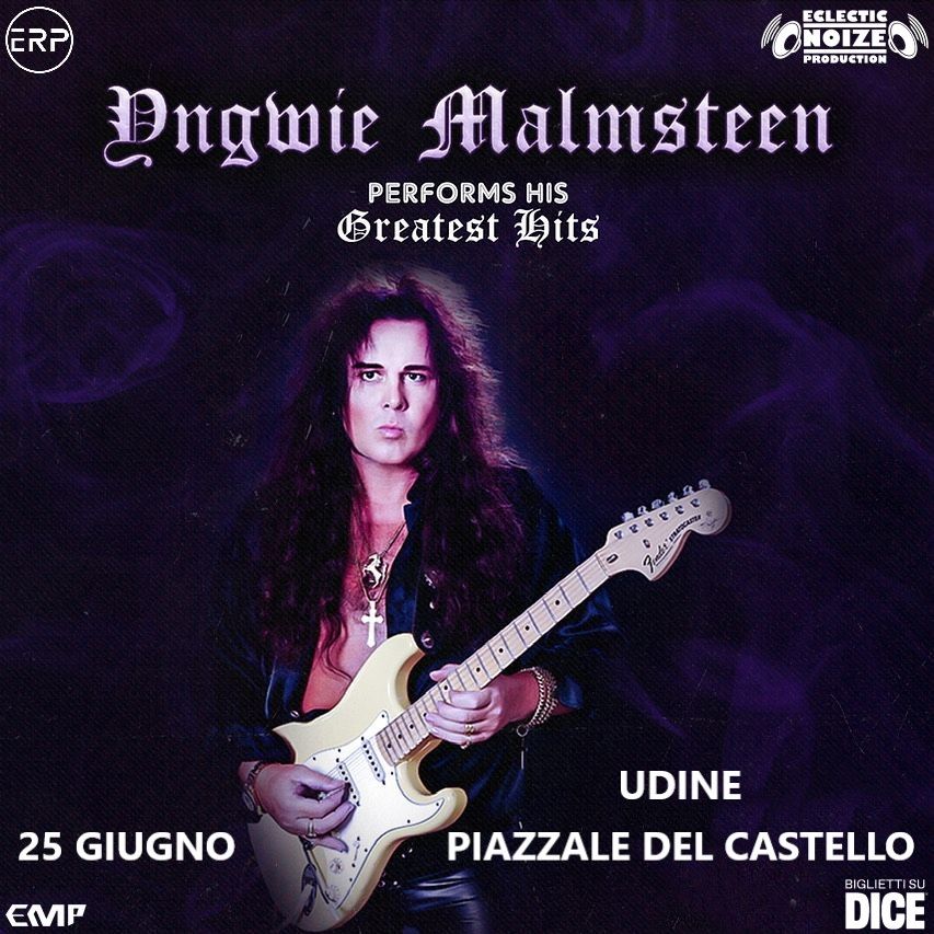 YNGWIE MALMSTEEN “Performs his Greatest Hits” 25 giu,2024  UDINE, Castello