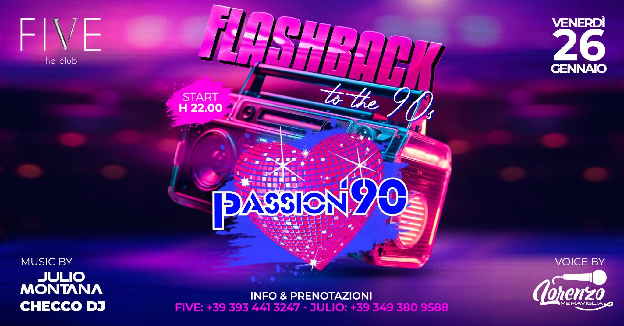 Passion ’90! Torna, venerdì 26 gennaio, al FIVE The Club via Palladio 78, Tavagnacco