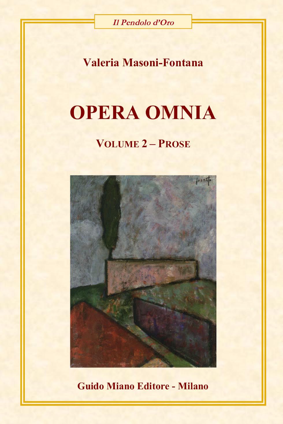 È uscito il libro di poesie: OPERA OMNIA Volume 2 - Prose di VALERIA MASONI-FONTANA