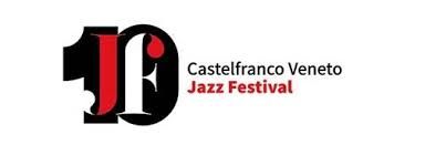 Castelfranco Veneto Jazz Festival 2024