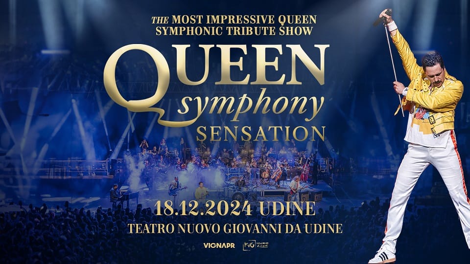 QUEEN SYMPHONY SENSATION il 18 dicembre 2024 al Teatro Nuovo Giovanni da Udine