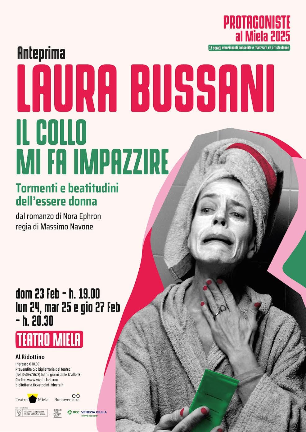 Protagoniste Domenica 23 Febbraio ore 19.00 - Teatro Miela /Ridottino IL COLLO MI FA IMPAZZIRE - Tormenti e beatitudini dell'essere donna