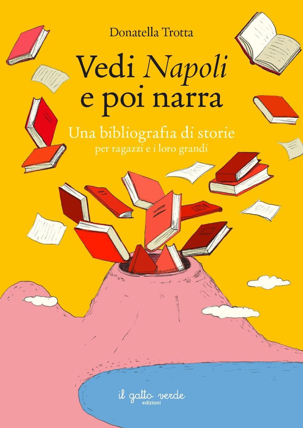 "VEDI NAPOLI E POI NARRA": per i 2500 anni dalla fondazione di Napoli, un libro regala al lettore i "frammenti di un percorso d'amore"