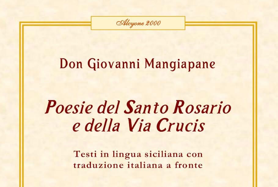 Don Giovanni Mangiapane, “Poesie del Santo Rosario e della Via Crucis”, Guido Miano Editore, Milano 2025.