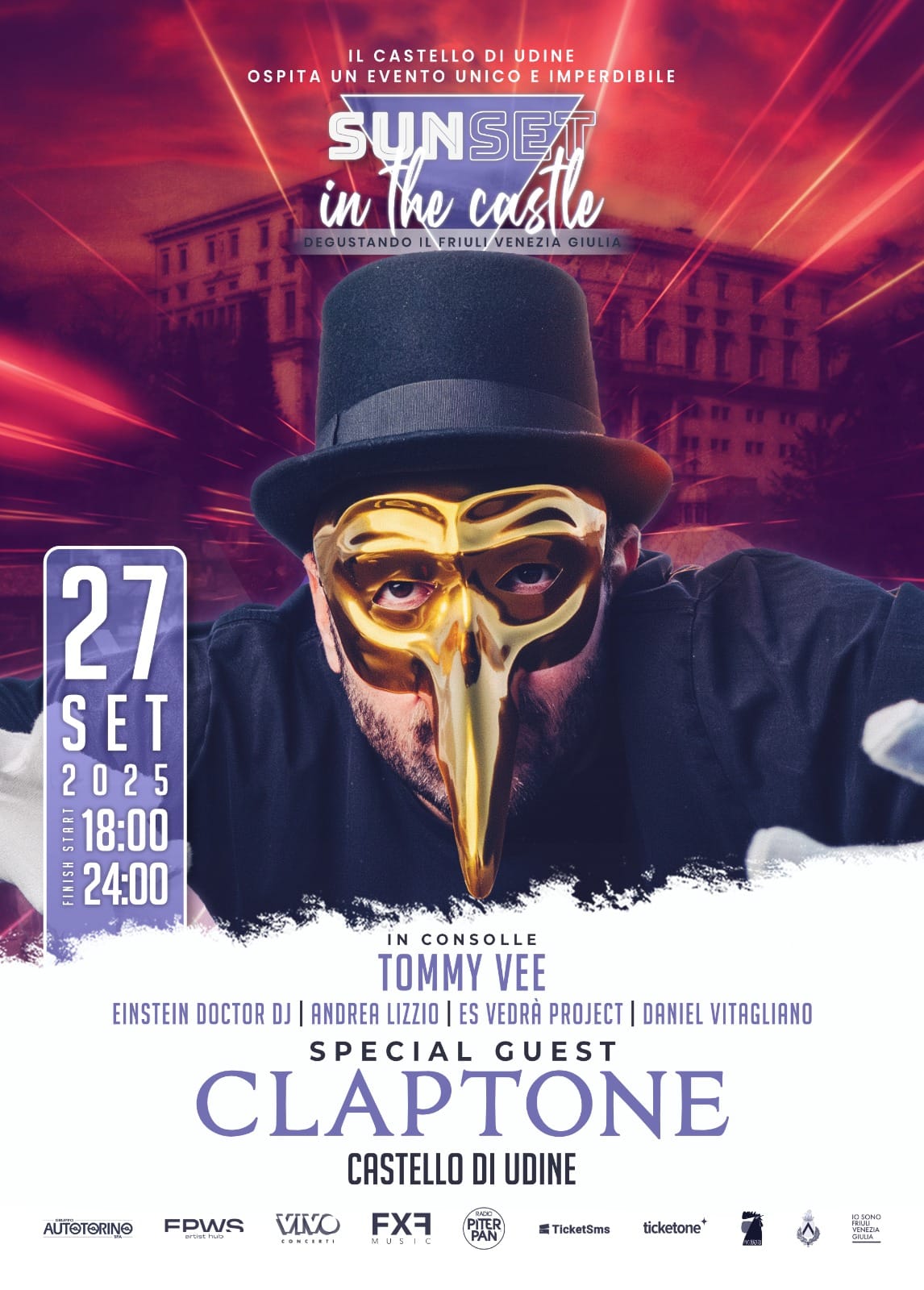 SUNSET IN THE CASTLE DEGUSTANDO IL FVG Sarà il dj CLAPTONE la star internazionale dell'evento che sbarca al Castello di Udine sabato 27 settembre