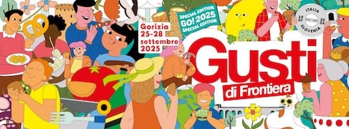 GUSTI DI FRONTIERA SECONDA GIORNATA: domani L’APERTURA UFFICIALE DI BORGO BORDERLESS IN PIAZZA TRANSALPINA. ALLE 12.00 I SINDACI ZIBERNA E TUREL IN UNA SIMBOLICA SFIDA AI FORNELLI