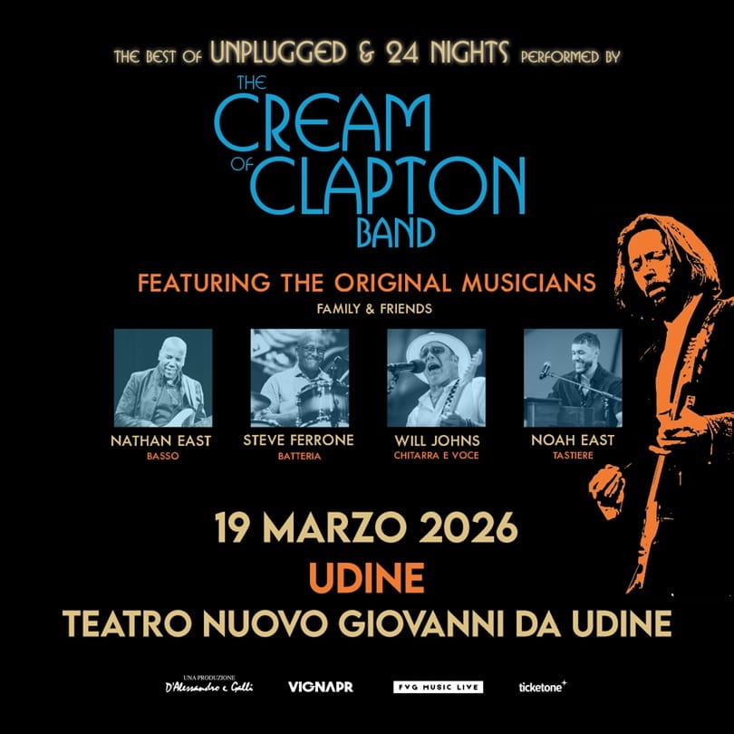 SUL PALCO I MUSICISTI CHE HANNO SCRITTO LA STORIA ACCANTO A ERIC CLAPTON - THE CREAM OF CLAPTON BAND
