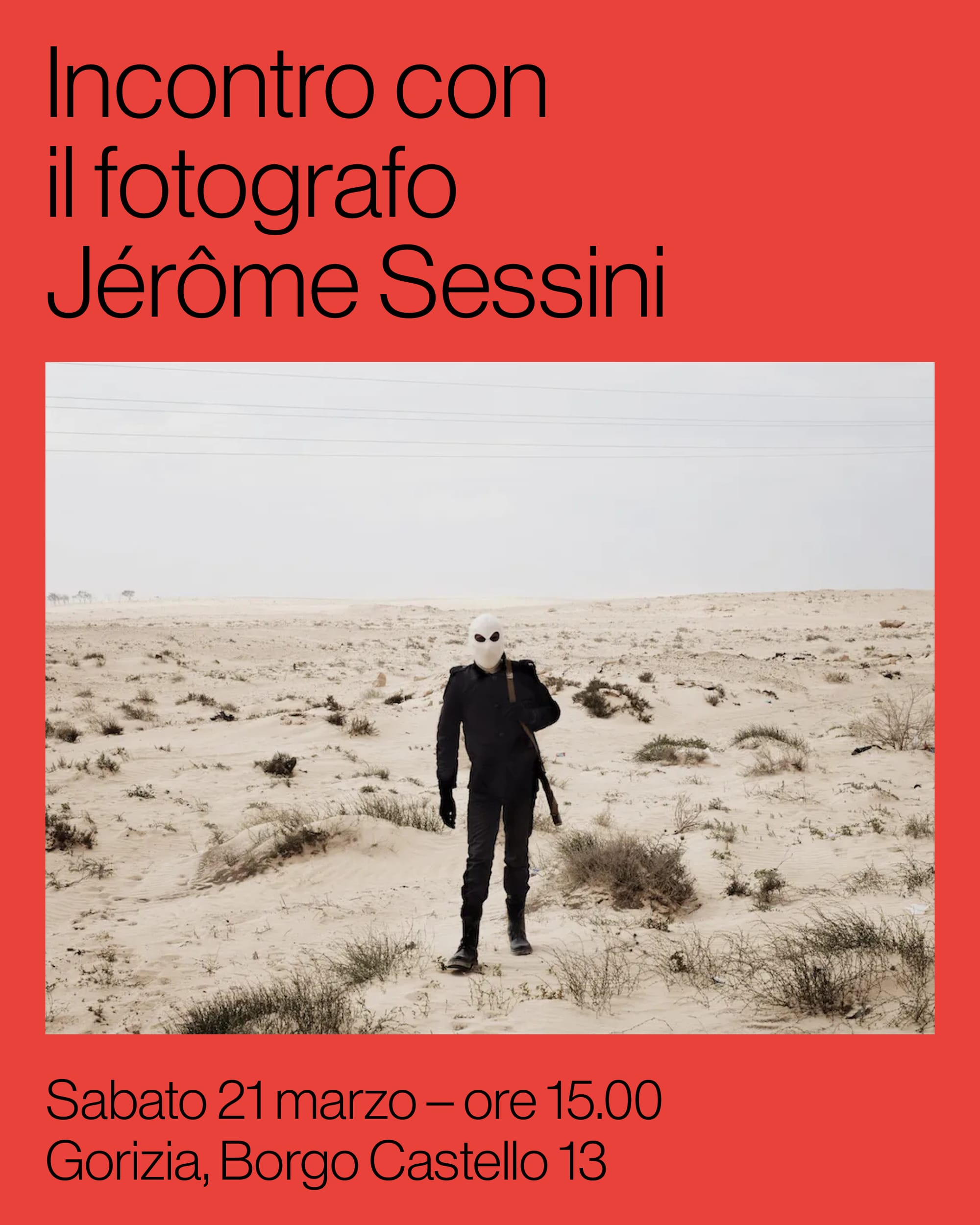 "GO! 2025" // Sabato 21 marzo il fotogiornalista Jérôme Sessini incontrerà il pubblico presso la Sala di Borgo Castello a Gorizia