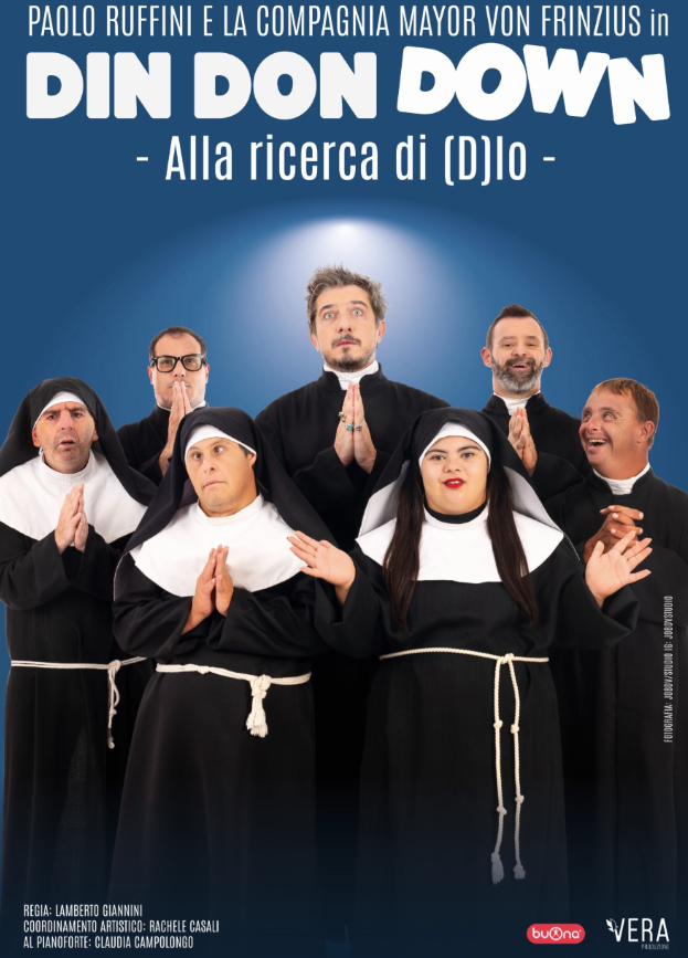 DIN DON DOWN - PAOLO RUFFINI e la compagnia Mayor Von Frinzius in arrivo a Villa Manin con il nuovo dissacrante spettacolo