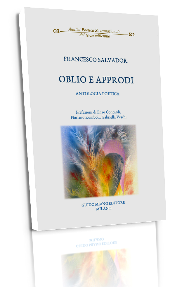 È uscito il libro: OBLIO E APPRODI di FRANCESCO SALVADOR