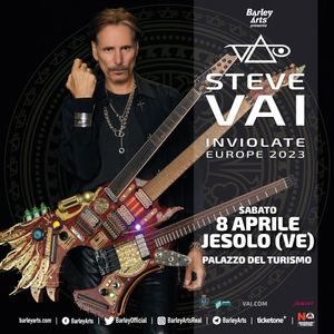 STEVE VAI “INVIOLATE EUROPE 2023” 8 aprile JESOLO (VE), Palazzo del Turismo