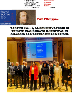TRIESTE, INAUGURATO IL FESTIVAL TARTINI 330+1, FINO A GIOVEDI' AL CONSERVATORIO INCONTRI, CONCERTI E UNA MOSTRA IN OMAGGIO AL 'MAESTRO DELLE NAZIONI'