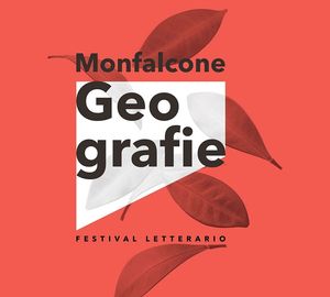 MONFALCONE GEOGRAFIE FESTIVAL: domani, VENERDÌ 24 MARZO, OLTRE 12 ORE DI EVENTI IN UN INCROCIO DI “GEOGRAFIE”.