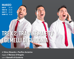 TEATRO LA CONTRADA - I GEMELLI DI GUIDONIA"TREX2 - TRA RADIO E TV" - DAL 9 AL 12 MARZO - TEATRO ORAZIO BOBBIO, TRIESTE