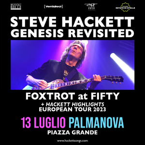 STEVE HACKETT - Il leggendario chitarrista dei Genesis in concerto a Palmanova