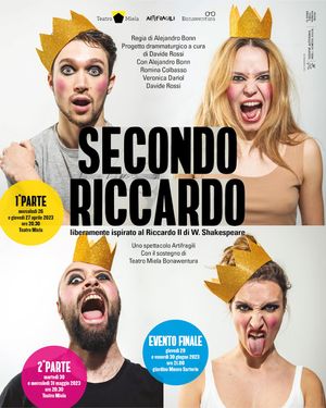 Mercoledì 26 e giovedì 27 aprile ore 20.30 - Teatro Miela SECONDO RICCARDO (prima parte) liberamente ispirato a Riccardo II di William Shakespeare