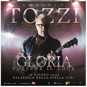 UMBERTO TOZZI domani in 16 giugno concerto a Palazzolo dello Stella con GloriaForever