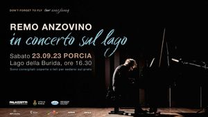 CONCERTO SUL LAGO A PORCIA - Tutto pronto per l'evento che vedrà protagonista Remo Anzovino e la sua musica sulle sponde del lago della Burida
