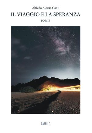 “Il viaggio e la speranza” di Alfredo Alessio Conti