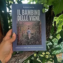 Il bambino delle vigne, romanzo di Elena Vatta. RECENSIONE