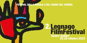 Legnago Film Festival: la seconda edizione del festival dedicato al suono e alla musica nel cinema e per il cinema.
