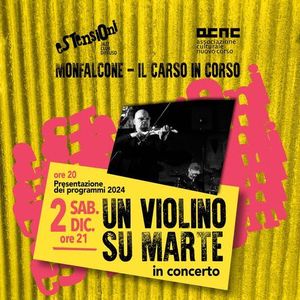Il 2 dicembre Un violino su Marte a Il Carso in Corso Monfalcone