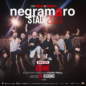 NEGRAMARO “Da Sud a Nord – Stadi 2024” 18 giugno 2024, ore 21.00 – UDINE, Bluenergy Stadium (Stadio Friuli)