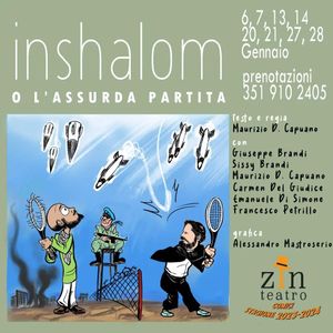Dal 6 al 28 gennaio Teatro ZTN Napoli Inshalom o l 'assurda partita