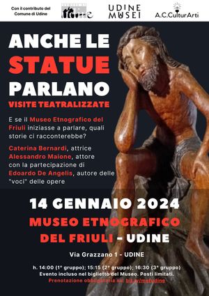 Anche le statue parlano il 7 gennaio a Casa Cavazzini ed 14 gennaio al Museo ETNOGRAFICO DEL FRIULI