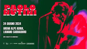 PAOLO NUTINI annuncia una nuova data, il 24 giugno all'Arena Alpe Adria a Lignano Sabbiadoro, unico concerto nell'intero Nordest