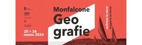 FESTIVAL MONFALCONE GEOGRAFIE sulle rotte del nostro tempo: 20/24 marzo