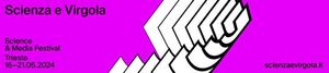 FESTIVAL SCIENZA E VIRGOLA, L'8^ EDIZIONE DAL 16 AL 21 MAGGIO A TRIESTE SUL TEMA "DIVERSITA'"