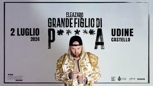 ELEAZARO martedì 2 luglio in scena al Castello di Udine: già venduti oltre 1.000 biglietti per la sua unica data in Friuli Venezia Giulia