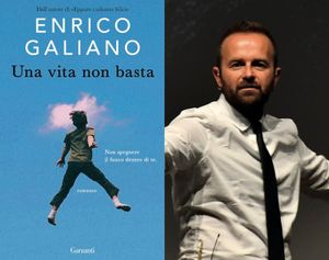 LIGNANO, INCONTRI CON L'AUTORE E CON IL VINO: GIOVEDÌ 22 AGOSTO ENRICO GALIANO PRESENTA "UNA VITA NON BASTA"