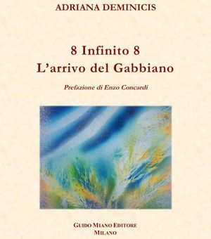 Adriana Deminicis   8 Infinito 8 – L’arrivo del Gabbiano