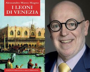 Incontri con l’autore e con il vino: giovedì 15 agosto arriva a Lignano Alessandro Marzo Magno con il suo “I leoni di Venezia”