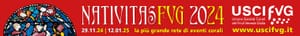 Nativitas FVG 2024 Canti e tradizioni natalizie in Friuli Venezia Giulia 24a edizione 29 novembre 2024 - 12 gennaio 2025