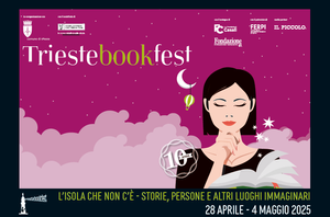Triestebookfest Gli appuntamenti di sabato 3 e domenica 4 maggio
