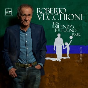 ROBERTO VECCHIONI “Tra il silenzio e il tuono tour” Sabato 6 settembre 2025 Ore 21.00 AQUILEIA (Ud)