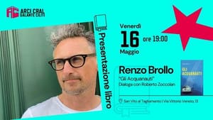 ARCI CRAL - Gli appuntamenti letterari diventano "Aperilibro". Il primo evento domani, nel giardino del circolo, con la presentazione del romanzo "Gli Acquanauti" dell'autore Renzo Brollo