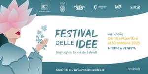 Dal 16 settembre al 30 ottobre   FESTIVAL DELLE IDEE Immagina.